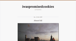 Desktop Screenshot of iwaspromisedcookies.com